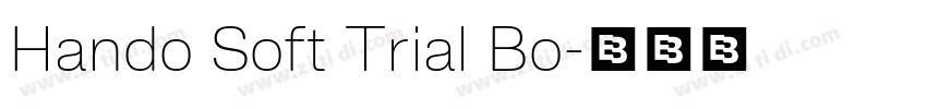 Hando Soft Trial Bo字体转换 Hando Soft Trial Bo字体转换